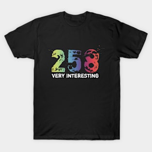 258 (Very Interesting) T-Shirt